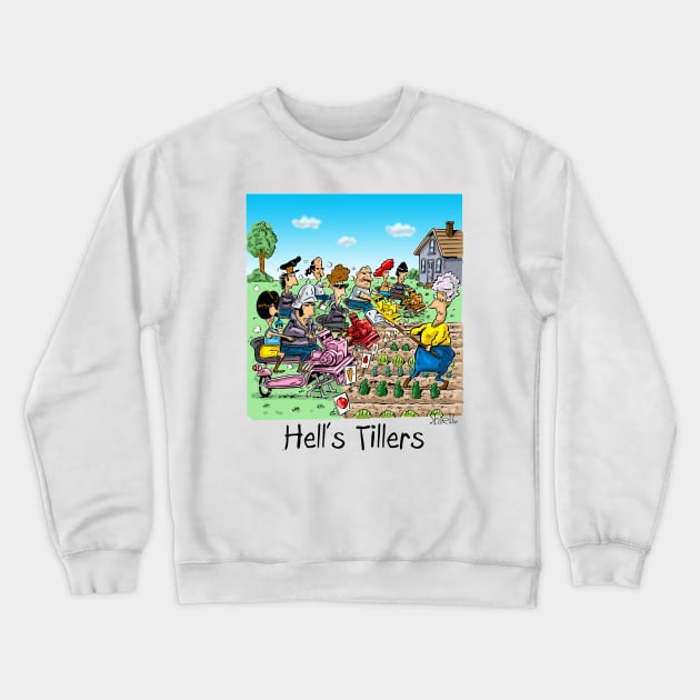 Hell's Tillers Crewneck Sweatshirt by macccc8